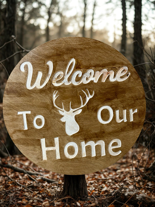 Welcome to our home deer sign