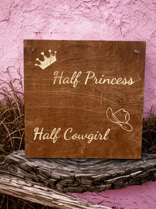 1/2 princess 1/2 cowgirl